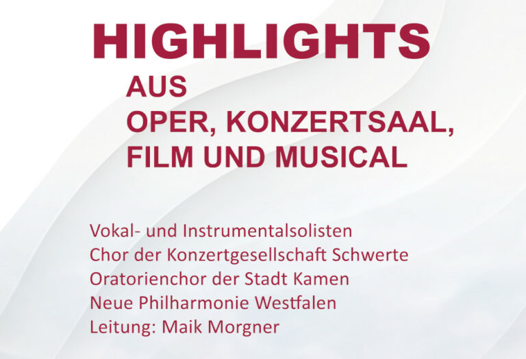 Highlights aus Oper, Konzertsaal, Film und Musical
